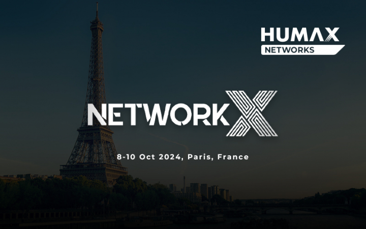 Experience HUMAX Networks at the Network X Exhibition in Paris 2024