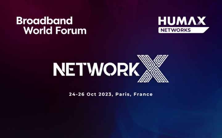 Connect with HUMAX Networks at the Network X Exhibition in Paris